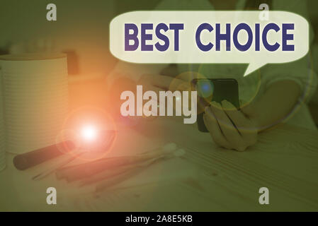 Handschrift text Beste Wahl. Konzeptionelle Foto von höchster Qualität werden oder für sie die am besten geeignete und erfreulich Stockfoto