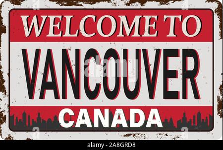 Zum Vancouver Canada schwarze Silhouette Silhouette auf rostige Metallplatte Zeichen logo vektor design Willkommen. Stock Vektor