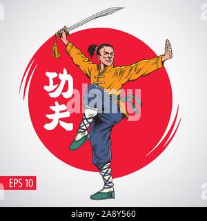 Kung Fu Kämpfer mit Schwert Praxis Vector Illustration. Shaolin. Inschrift auf der Abbildung ist eine chinesische Hieroglyphen des Kung Fu. Stock Vektor