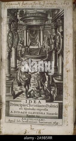 Idee DE UN PRINCIPE POLITISCH CRISTIANO 1651 - CONOCIDA COMO LAS EMPRESAS". Autor: SAAVEDRA FAJARDO DIEGO. Lage: Biblioteca Nacional - coleccion. MADRID. Spanien. Stockfoto