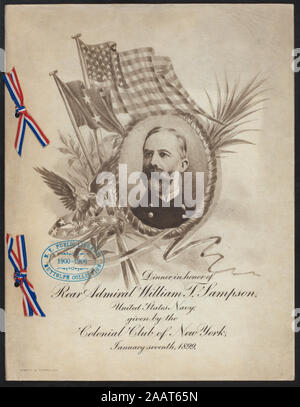 Abendessen ZU EHREN DES HINTEREN ADMIRAL WILLIAM T Sampson, US NAVY (Besitz) COLONIAL CLUB VON NEW YORK (NY) (Verein) Menü enthält alle Weine; Lautsprecher & Ausschuss Mitglieder aufgeführt; Abendessen ZU EHREN DES HINTEREN ADMIRAL WILLIAM T. Sampson, US NAVY [von] COLONIAL CLUB gehalten VON NEW YORK [at] NY (Club) Stockfoto