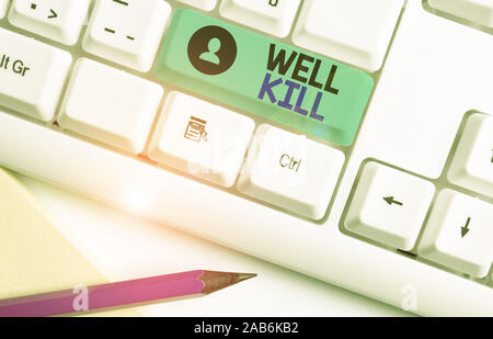 Schreiben Hinweis angezeigt und Töten. Business Konzept für den Betrieb der Platzierung eine Spalte der schwere Flüssigkeit in einer Bohrung Stockfoto