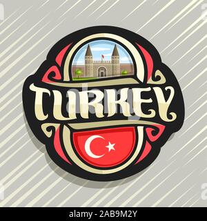 Vektor Logo für die Türkei Land, Kühlschrank Magnet mit türkischen Staat Flagge, original brush Schrift für Wort Türkei und nationalen türkischen Symbol - Topkapi p Stock Vektor