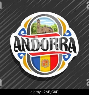 Vektor logo für Andorra Land, Kühlschrank Magnet mit Andorra Flagge, original brush Schrift für Wort Andorra und nationalen andorranischen Symbol - Kirche Sant Stock Vektor