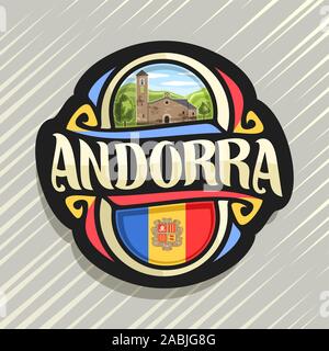 Vektor logo für Andorra Land, Kühlschrank Magnet mit Andorra Flagge, original brush Schrift für Wort Andorra und nationalen andorranischen Symbol - Kirche Sant Stock Vektor