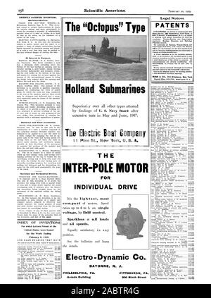 Die "Octopus" Art Holland-U-Boote der elektrischen Boot Firma Pine St. New York US A. DIE INTER-POLIGER MOTOR FÜR EINZELNE DRIVE ES ist das Licht est Die meisten Spannungs Feld steuern. Sparkless an allen Lasten und alle Geschwindigkeiten. BAYONNE, NEW JERSEY Arcade Gebäude 200 Ninth Street VOR KURZEM patentierten Erfindungen. Elektrische Geräte. Von Interesse für die Landwirte. Eisenbahnen und deren Zubehör. Maschinen, Apparate und mechanische Geräte. INDEX DER ERFINDUNGEN, für die Buchstaben Patent der für die Woche endet am 9. Februar 1909 und jedes Lager, DASS DATUM Animal trap J.0. König 912134 Rechtliche Hinweise Patente des Bundes und der Länder Stockfoto