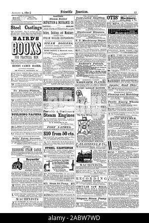 Zurück Seite 1'00 eine Linie Ihnide Seite 75 Cents pro Zeile Stahlguss BAIRD HENRY CAREY BAIRD 406 Walnut st. Philadelphia. Pa zu Electro-Platers. Gebäude Papiere. Berns "Patent Gouverneur. Reynolds' Verzahnung. Shaftinz Hartford Steam Boiler CAPITAL $ 500000 KESSELEXPLOSIONEN. Dampfkessel HOME OFFICE in Hartford. Conn. THETE RFECTIUBRICATOR 4 AMERIKANISCHE GRAPHITE CO. Tragbare dc Stationäre Dampfmaschinen II. B. BIGELOW & Co New Haven Anschl. FUSS DREHMASCHINEN $ 10 von 50 cts. Stahlguss neue Deckel 2d. HAND Agenten Ich lese dieses." Planung und passenden Tanite Emery Räder THOMSON'S PATENT STRASSE die Dampfeinheit ein. Kalt-Rolle Stockfoto