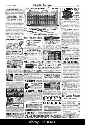 Die internationale CYCLOPEDIA von Henry Carey Baird & Co. Nützlich, Schön und billig. Vernickelte TUCKER 8 C. LEVETT NICKELSALZE DATEI RREL MASCHINEN. Zu den BUSINESS MÄNNER. 361 Broadway. New York. TIIALDIAN MFG. Co.Nr. 'II' Baltimore MD. USA GEMACHT MIT kochendem Wasser. Die EPPS CRATEFUL - COMFORTINC Kakao hergestellt mit kochender Milch. Silberne Medaille für Meisterschaft der Welt VERÖFFENTLICHUNGEN FÜR 1889. Maschine Entscheidungsträger. Die amerikanische WellWorks. 91 & 92 'WATER STREET ÖL GUT SUPPLY CO. LTD., Cincinnati 0. Arbeit 2. MASCHINEN Fgi nützliche Bücher. EXPERJAIENTAL ARBEIT MODELLE 151 Wörter pro Minute OHNE FEHLER. Was für ein Stockfoto