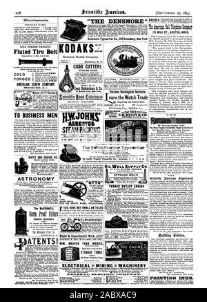 Die Agenten wollten 5 Delaney's Metallische Dichtungen 125 MILCH ST. BOSTON, Mass. Die populärsten wissenschaftlichen Papier der Welt DRUCKFARBEN. "Die DENSMORE' Densmore Schreibmaschine Co 202 Broadway New York die McCONNELL entfernen Mikroben- und alle Arten von Krankheit Keime. ATE MIS! MUNN dr CO Solicitors der Patente 361 Broadway New York. Filiale OFFICESNos. 622 und 624 F Street Pa. JOH slum DAMPF VERPACKUNG 30000 verkauft. Die Sthith Premier Schreibmaschine ELEKTRISCHE X BERGBAU X MASCHINEN ar ID I T 33 Ft. M. 3LR3 E1 ILA 3CI gr Ft I a, Scientific American, 1893-09-23 Stockfoto