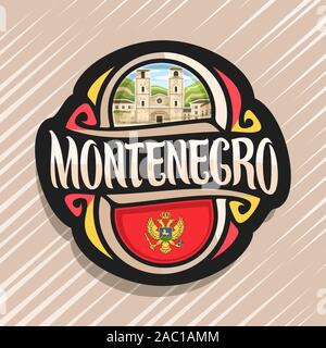 Vektor logo für Montenegro, Kühlschrank Magnet mit montenegrinische Flagge, original brush Schrift für Wort Montenegro, nationalen montenegrinischen Symbol - Dom Stock Vektor