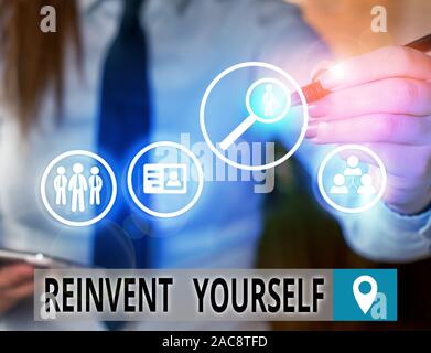 Text Zeichen angezeigt Reinvent Yourself. Business Foto Text etwas anders vor Änderung verhalten zu tun Stockfoto