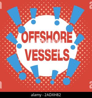 Schreiben Hinweis Übersicht Offshore Schiffe. Business Konzept für gestalteten Schiff offshore Öl- und Gasplattformen Asymmetrische ungleichmäßig geformte Muster zu liefern Stockfoto