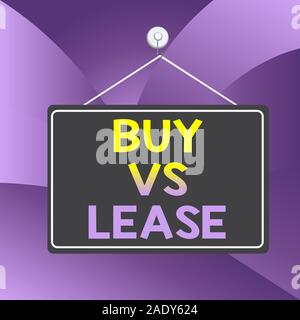 Handschrift Text schreiben Kaufen Vs. Konzeptionelle foto Eigenen etwas gegen das Borgen Vorteile Nachteile Farbige memo Erinnerung leeren Brett blan Stockfoto