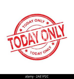 Red heute nur Gummistempel auf weißem Hintergrund. Stock Vektor