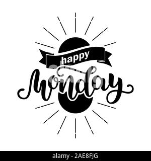 Glücklicher Montag. Inspirierende Zitat. Typografie für Kalender oder Poster, Einladung, Grußkarte oder t-shirt. Schrift, Kalligraphie Design. Text hinterg Stockfoto