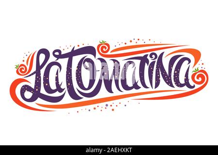 Vektor Grußkarte für La Tomatina Festival, kreative kalligrafischen Schrift für Spanisch spaß Festival mit fliegenden Tomaten und moderne Locken, original Tre Stock Vektor