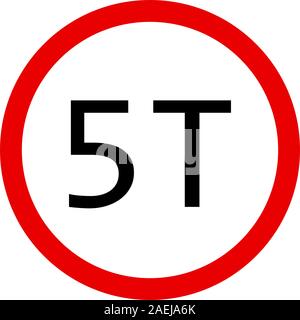 Verkehrsschild Belastungsgrenze 5 Tonnen Vector Illustration. Roter Kreis. Grenzen die Last des Fahrzeugs. Stock Vektor