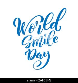 Welt Lächeln Tag. Vorlage für Poster mit handgezeichneten Schriftzug. Vector Illustration. Stock Vektor