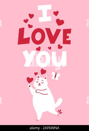 Valentinstag Romanze Grußkarte mit Katze und Schmetterling. Ich liebe Dich - Hand gezeichnet Schriftzug Zitat. Rot, rosa und weißen Farben. Vector Illustration. Stock Vektor