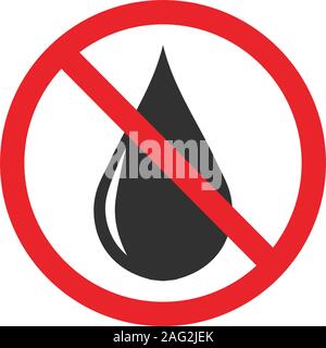 Kein Wasser tropfen Zeichen Symbol. Verbot unterzeichnen. Rot Verbot unterzeichnen. Stop-Symbol. Vektor Illustration auf weißem Hintergrund. Stock Vektor