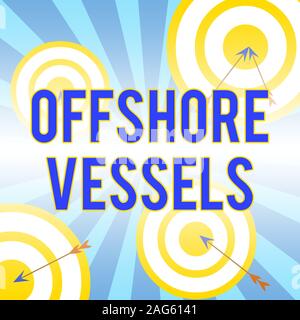 Schreiben Hinweis Übersicht Offshore Schiffe. Business Konzept für gestalteten Schiff offshore Öl- und Gasplattformen Pfeil und runde Ziel asymmetrische Versorgungsspannung Stockfoto