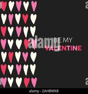My Valentine Text Square Grußkarte mit Hand-Drawn Rosa und lesen Sie die Herzen auf dem auf schwarzem Hintergrund gelassen werden. Süßes Girly Feminine romantische Drucken Stock Vektor