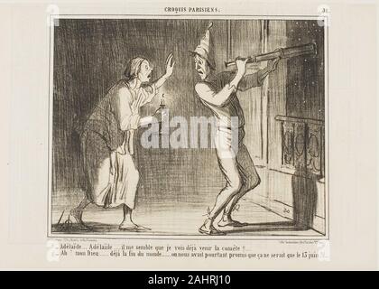 Honoré-Victorin Daumier. " - Adelaide, Adelaide. Ich denke, ich kann sehen, dass der Komet kommt!!... - Oh mein Gott... das ist das Ende der Welt…. Wie ärgerlich. Sie versprachen, sie würde nicht kommen, bis Juni 13!", Platte 31 aus Croquis Parisiens. 1857. Frankreich. Lithographie in Schwarz auf Elfenbein webte Papier, nachdem der Komet von Charles V konnte in den 1840er Jahren wieder zu erscheinen, als Astronomen vorhergesagt, einer belgischen Almanach Schriftsteller bekannt gegeben, dass sie am 13. Juni 1857 ankommen würden, wenn es mit der Erde kollidieren würde und alle leben. Die Vorhersage, die sich über Europa, aber seine Wirkung war vor allem in Paris, wo t ausgeprägt Stockfoto