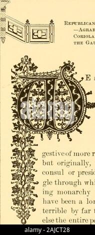 Die Welt: historische und aktuelle. m KAPITEL XXIII. Ein Republikanismus in Rom - Erste Konsuln - Rivalität von Klassen - Einrichtung op Tribunate & - Agrarianism und die Plebs - Cincinnatus und Dentatus-Virginius und Virginia - Coriolanus und seinen Stolz - Griechische und römische Ideale im Vergleich - Latium - Invasion der Gallier - Die Gallier und Römer - Rom und Italien.. - G?%&gt; E hören nicht mehr der Könige, die großartigste aller Ro-Ro-mans, Julius Cäsar, wasassassinated auf der meresuspicion der Königlichen ambi- tion. In der beliebten mindof, Kaiser ist Amore imposante Titel, sug - gestive mehr reale Macht, als der König, aber Ori Stockfoto