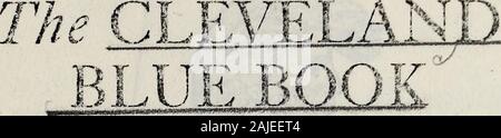 Das Blaue Buch von Cleveland und Umgebung: Ein soziales Verzeichnis und Damen besuchen und Shopping Guide, einschließlich der prominenten Familien in alle wichtigen Städte im Norden von Ohio. Eine soziale Verzeichnis von Cleveland, Ohio, EIN ADRESSBUCH MIT DEN NAMEN 13 ADRESSEN VON PROMINENTEN FAMILIEN VON CLEVELAND U den umliegenden Städten, ZUSAMMEN MIT EINER LISTE DER FÜHRENDEN CLUBS U GESELLSCHAFTEN UND IHRE OFFIZIERE m Copyright Juli 1911 zusammengestellt, arrangiert* JPUBLISHED VON HELEN DE KAY TOWNSEND 319 KANTON GEBÄUDE CLEVELAND Gedruckt von Der Briittm Printing Co., Cleveland 1634256 x-i? - - - • • • -..-. A i v-v., %C EV Stockfoto