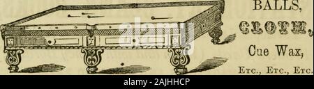 Der Staat Almanach und Hand-buch der Statistik für 1863. J HOSTETTER, SMITH & Dean, IMPORTEURE VON DROGERIEN VERBRAUCHSMATERIALIEN, etc.,/Agenten für Hostetters Magen bitter, 237 MOIVTGOMERY STREET, (russ.) BILLARD MANUFAKTUR. F bdatt Piijto^^ § oM § ikxA® Abk:^^ AH® AF KMT (S © MBlHATI (iM GUSHI^ MS. Kugeln,. Cue Wachs, etc., etc., etc.. Billard Garnituren jeder Beschreibung. Alte Schienen Ee-Cushioned mit Phelans Patent Kissen. Agenten für Phelan & Collender, New York, Nr. 724 und 726 Montgomery Street, San Francisco. Vorsicht - phelans Patente nicht von jedem otlier Person in beschafft werden. Stockfoto