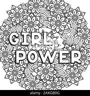 Girl Power Phrase. Feminismus Zitat und Frau motivations Slogan. Auf weissem Hintergrund. Schwarze und weiße Vector Illustration. Perfekt für Färbung Seite Stock Vektor