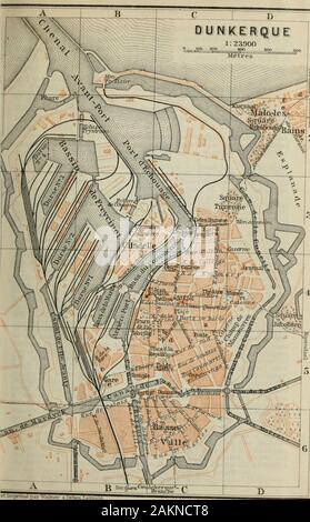 Frankreich: aus Belgien und den Englischen Kanal an der Loire, ohne Paris und seine Umgebung: Handbuch für Reisende. y uninteressant. Aus dem Bassin du Commerce (PI. B, C, 4, 3) der Quai des HoUandais führt zu den S. beim Arriere-Port, auf der nordwestlichen Seite des liegt die Dunkerque. Auf Thess. E. Seite ist der Pare de la Marine (PI. B, 4, 5), der Chief promen-ade der Inneren Stadt. Von dort die Straße läuft, um die S., Inrichtung Bahnhof, W. ein wenig weiter auf und cross-ing einen Kanal. Die N.E. des Bassin du Commerce erstreckt sich dieäußeren Hafen (Komp. Plan) Stockfoto