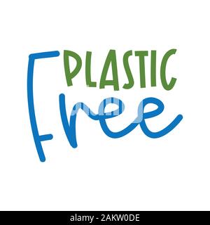 Kunststoff - Logo handgeschriebenen Etikett. Schriftzug Poster t-shirt Textil Grafik Design. Schöne Abbildung: Protest gegen plastik Müll. Stock Vektor