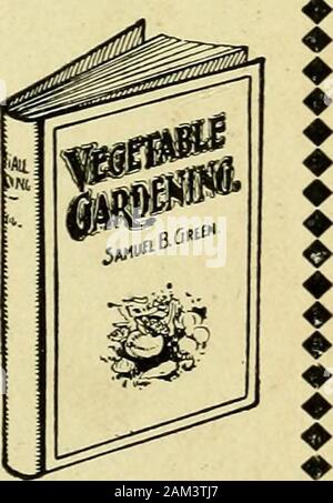 Das Geflügel Handbuch; eine Anleitung zum erfolgreichen Geflügel halten in allen seinen Zweigen, Schick und praktisch. Ich die GOLDMINE IX den VORGARTEN, von C. S. Harrison. Ein Buch über Blumen, sowohl für Verzierungen und kommerzielle Kultur, schriftliche withspecial Verweis auf nordwestliche Bedingungen. Illustriert. Preis, 13 Mo. Tuch, 280 Seiten, 81.00. AMATEUR OBSTBAU, von Samuel B. Grün, ein praktischer Leitfaden für thegrowing von Obst für die Verwendung zu Hause und dem Markt, geschrieben mit speziellen referenceto ein kaltes Klima. Illustriert. Preis, 12 Mo. Tuch, 134 Seiten, S. 50 Papier, 25c. Gemüseanbau, von Samuel B. Grün. 7 editio Stockfoto