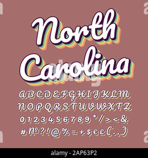 North Carolina vintage 3d Vektor Schriftzug. Retro Schrift in Fettdruck, Kursiv Schrift mit Regenbogen Schatten. Pop Art, Stil der alten Schule Buchstaben, Zahlen, Symbolen. Stock Vektor