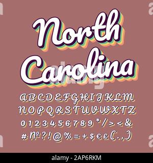North Carolina vintage 3d Vektor Schriftzug. Retro Schrift in Fettdruck, Kursiv Schrift mit Regenbogen Schatten. Pop Art, Stil der alten Schule Buchstaben, Zahlen, Symbolen. Stock Vektor