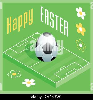 Frohe Ostern. Grußkarte mit 3D-Osterei als Fußball- und Isometrischen Fußballplatz. Vektorgrafiken. Stock Vektor