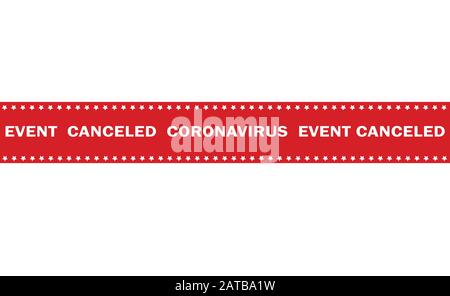 Warnungsmarkierungsbandereignis abgebrochen Coronavirus Stock Vektor