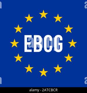 EBCG, Europäische Grenz- und Küstenwache signieren Illustration mit der europäischen Flagge Stockfoto