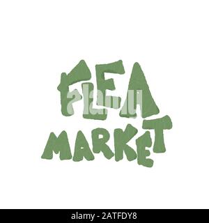 Flohmarkt-Emblem. Stilisierter Text isoliert auf weißem Hintergrund. Vektorgrafiken. Stock Vektor