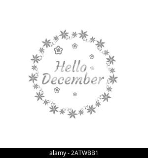 Handgezeichneter Typografie-Schriftzug "Hello, December" isoliert auf dem weißen Hintergrund mit goldenem Kranz. Lustige Pinselfarbe Kalligraphie Beschriftung für Stock Vektor