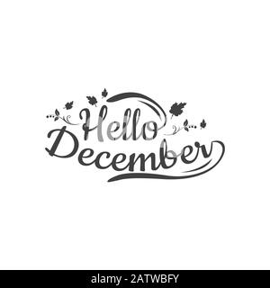 Handgezeichneter Typografie-Schriftzug "Hello, December" isoliert auf dem weißen Hintergrund mit goldenem Kranz. Lustige Pinselfarbe Kalligraphie Beschriftung für Stock Vektor
