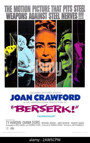 1967, USA: Das Original-US-Poster, das für den Film mit JOAN CRAWFORD, Diana Dors und Ty Hardin mit dem Titel BERSERK (alias Circus of Terror - Stockfoto