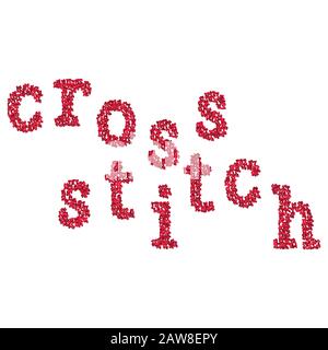 Kreuzstich Wort ABC Muster Konzept isolierte Illustration. Rote Patchwork-Stoffapplikation, Mode-Slogan. Stockfoto