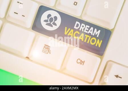 Textschild mit Dream Vacation. Geschäftliche Zeit für Fototexter, die speziell für Genuss oder Entspannung vorgesehen ist Stockfoto