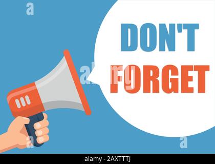Vergessen Sie nicht - männliche Hand hält Megafon. Flaches Design. Kann von Unternehmen für soziale Medien, Netzwerke, Werbung und Werbung genutzt werden. Stock Vektor