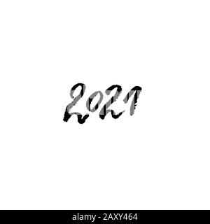 Handgezeichnetes Kalligraphie-Poster mit Grunge-Schriftzug. 2021. Frohe Grußkarte für Neujahr. Vektorgrafiken. Stock Vektor