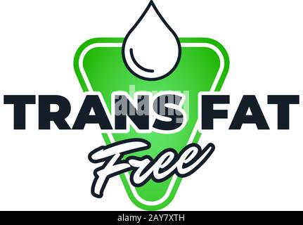 Trans fettfreie grüne Abzeichen für Diät-Kontrolle Symbol. Gesunde Bio-Lebensmittel Zutat Etikett mit Öl Tropfen. Vector natürliche eco Produkt Symbol Qualität eps Illustration Stock Vektor