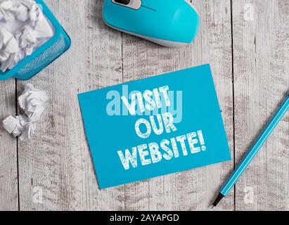 Handschriftertext Besuchen Sie unsere Website. Konzept bedeutet, dass Besucher, die auf der Website eintreffen und zum Durchsuchen gehen. Stockfoto