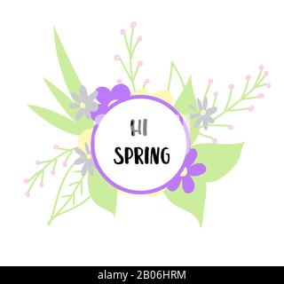 Hi Spring. Ausdruck auf weißem Hintergrund. Frühlingsblumen. Sanfte Farben. Rundes Vorzeichen oder Symbol. Abbildung. Stockfoto